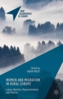 Women and Migration in Rural Europe : Labour Markets, Representations and Policies - eBook