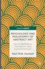 Psychology and Philosophy of Abstract Art : Neuro-aesthetics, Perception and Comprehension - Book
