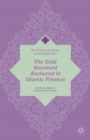 The Gold Standard Anchored in Islamic Finance - Book