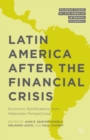 Latin America after the Financial Crisis : Economic Ramifications from Heterodox Perspectives - eBook