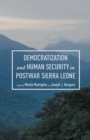 Democratization and Human Security in Postwar Sierra Leone - eBook