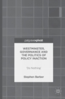 Westminster, Governance and the Politics of Policy Inaction : ‘Do Nothing’ - Book