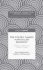 The Golden Dawn’s ‘Nationalist Solution’: Explaining the Rise of the Far Right in Greece - Book