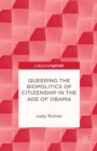 Queering the Biopolitics of Citizenship in the Age of Obama - eBook