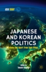 Japanese and Korean Politics : Alone and Apart from Each Other - eBook