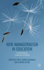 New Managerialism in Education : Commercialization, Carelessness and Gender - Book