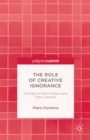 The Role of Creative Ignorance: Portraits of Path Finders and Path Creators - eBook