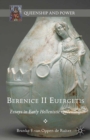 Berenice II Euergetis : Essays in Early Hellenistic Queenship - eBook