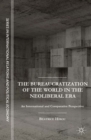 The Bureaucratization of the World in the Neoliberal Era : An International and Comparative Perspective - eBook