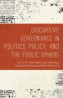 Discursive Governance in Politics, Policy, and the Public Sphere - Book