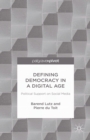 Defining Democracy in a Digital Age : Political Support on Social Media - eBook