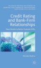 Credit Rating and Bank-Firm Relationships : New Models to Better Evaluate SMEs - Book