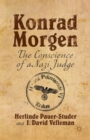 Konrad Morgen : The Conscience of a Nazi Judge - Book