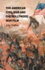 The American Civil War and the Hollywood War Film - eBook