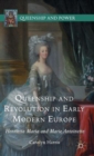 Queenship and Revolution in Early Modern Europe : Henrietta Maria and Marie Antoinette - Book