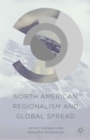 North American Regionalism and Global Spread - Book