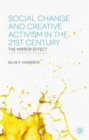 Social Change and Creative Activism in the 21st Century : The Mirror Effect - Book