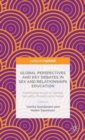 Global Perspectives and Key Debates in Sex and Relationships Education : Addressing Issues of Gender, Sexuality, Plurality and Power - Book