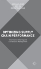 Optimizing Supply Chain Performance : Information Sharing and Coordinated Management - Book