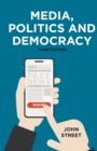 Media, Politics and Democracy - Book