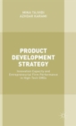 Product Development Strategy : Innovation Capacity and Entrepreneurial Firm Performance in High-Tech SMEs - Book