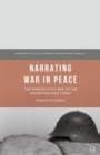 Narrating War in Peace : The Spanish Civil War in the Transition and Today - Book