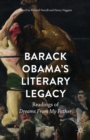 Barack Obama's Literary Legacy : Readings of Dreams from My Father - Book