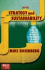 Strategy and Sustainability : A Hardnosed and Clear-Eyed Approach to Environmental Sustainability For Business - eBook
