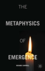 The Metaphysics of Emergence - eBook