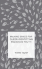 Making Space for Queer-Identifying Religious Youth - Book