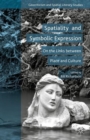 Spatiality and Symbolic Expression : On the Links Between Place and Culture - Book