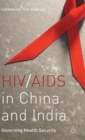 HIV/AIDS in China and India : Governing Health Security - Book