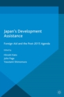 Japan's Development Assistance : Foreign Aid and the Post-2015 Agenda - eBook