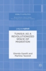 Tunisia as a Revolutionized Space of Migration - Book