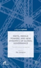 MIKTA, Middle Powers, and New Dynamics of Global Governance : The G20's Evolving Agenda - Book