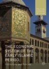 The Economic System of the Early Islamic Period : Institutions and Policies - eBook