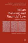 Italian Banking and Financial Law: Regulating Activities : Regulating Activities - eBook