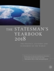 The Statesman's Yearbook 2018 : The Politics, Cultures and Economies of the World - Book