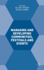 Managing and Developing Communities, Festivals and Events - Book