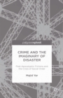 Crime and the Imaginary of Disaster : Post-Apocalyptic Fictions and the Crisis of Social Order - eBook