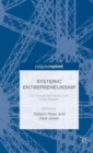 Systemic Entrepreneurship : Contemporary Issues and Case Studies - Book