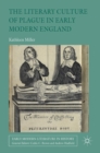 The Literary Culture of Plague in Early Modern England - Book