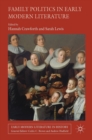 Family Politics in Early Modern Literature - Book
