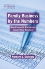 Family Business by the Numbers : How Financial Statements Impact Your Business - eBook