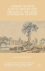 Literary Salons Across Britain and Ireland in the Long Eighteenth Century - eBook