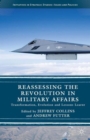 Reassessing the Revolution in Military Affairs : Transformation, Evolution and Lessons Learnt - Book