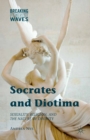 Socrates and Diotima : Sexuality, Religion, and the Nature of Divinity - eBook
