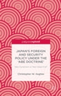 Japan's Foreign and Security Policy Under the 'Abe Doctrine' : New Dynamism or New Dead End? - eBook
