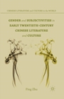 Gender and Subjectivities in Early Twentieth-Century Chinese Literature and Culture - eBook