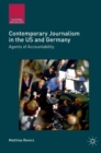 Contemporary Journalism in the US and Germany : Agents of Accountability - Book